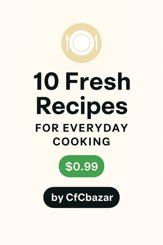 10 Fresh Easy Recipes for Everyday Cooking On A Budget V3