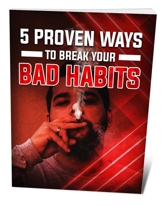 Break Your Bad Habits Guide | 5 Proven Methods for Change & Growth | PDF/DOCX